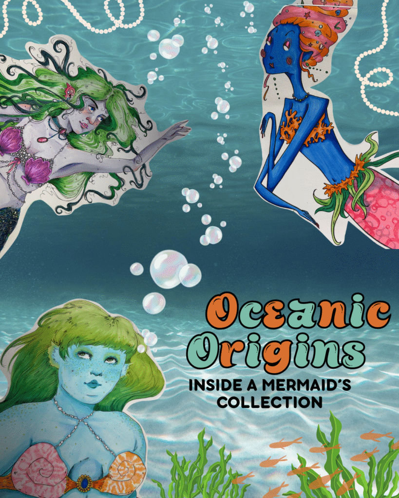 A graphic of an ocean scene and three mermaids advertising one of Rice Museum's new exhibits. Text reads: Oceanic Origins, Inside a Mermaid's Collection.